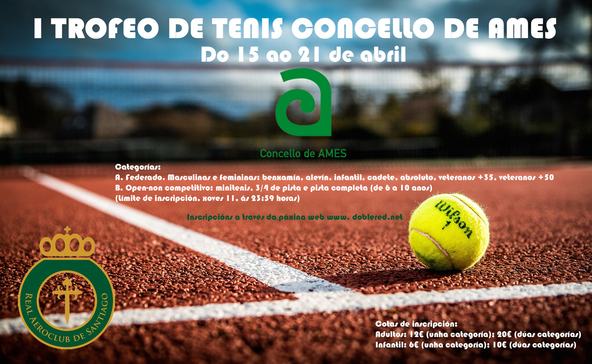 O I Trofeo de Tenis Concello de Ames disputarase do 15 ao 21 de abril no Real Aeroclub de Santiago O I Trofeo de Tenis Concello de Ames disputarase do 15 ao 21 de abril no Real Aeroclub de Santiago