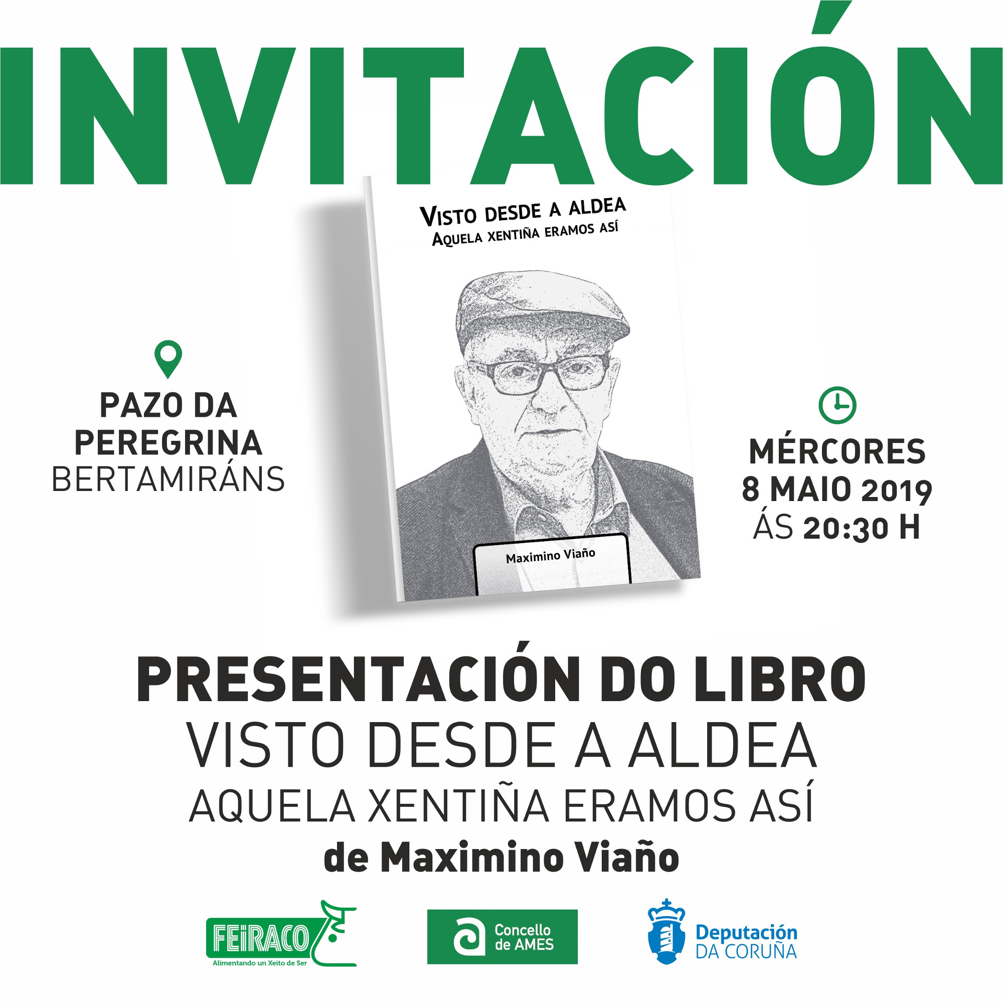 Maximino Viaño presenta este mércores en Bertamiráns o seu novo libro “Visto desde a aldea. Aquela xentiña éramos así” Maximino Viaño presenta este mércores en Bertamiráns o seu novo libro “Visto desde a aldea. Aquela xentiña éramos así”