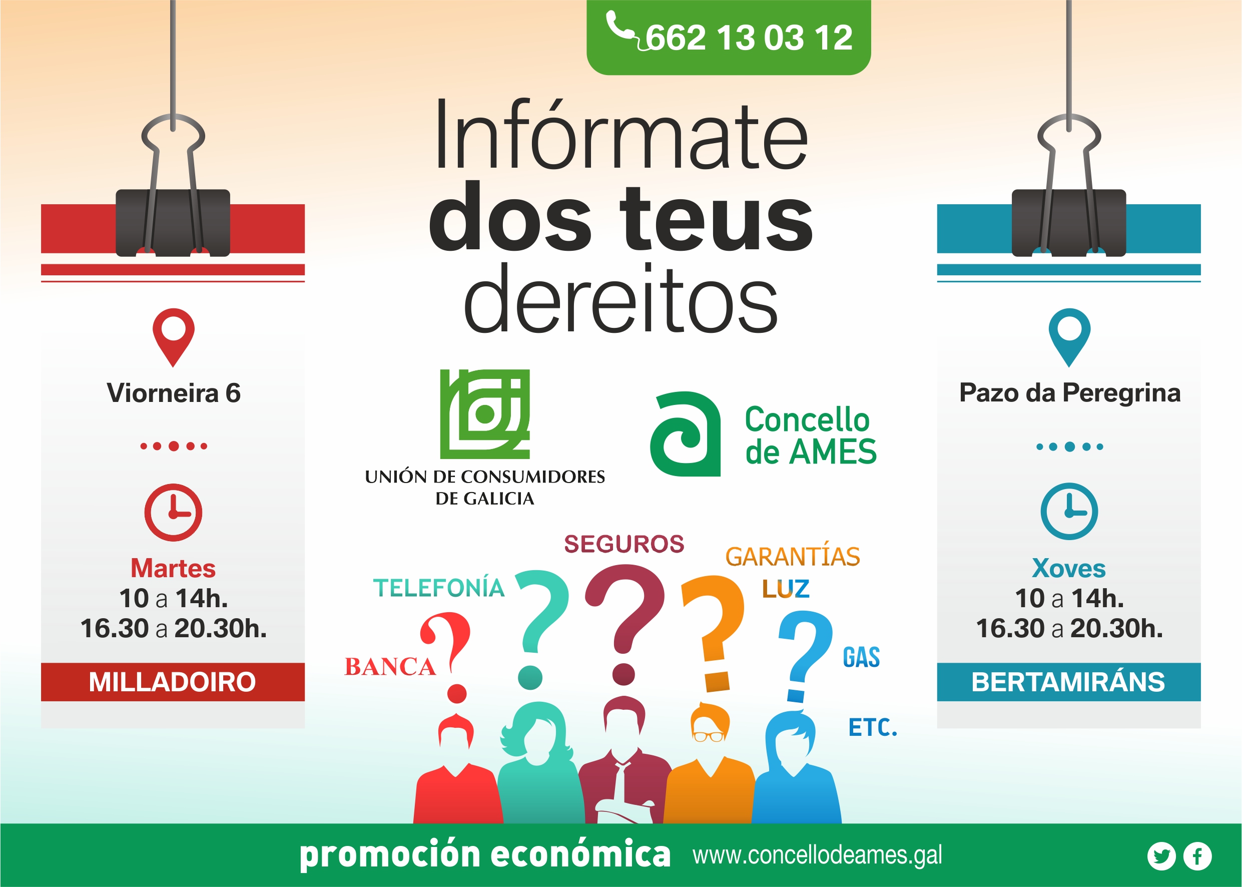 Cartel co horario das oficinas da Unión de Consumidores de Galicia, en Bertamiráns e no Milladoiro Cartel co horario das oficinas da Unión de Consumidores de Galicia, en Bertamiráns e no Milladoiro