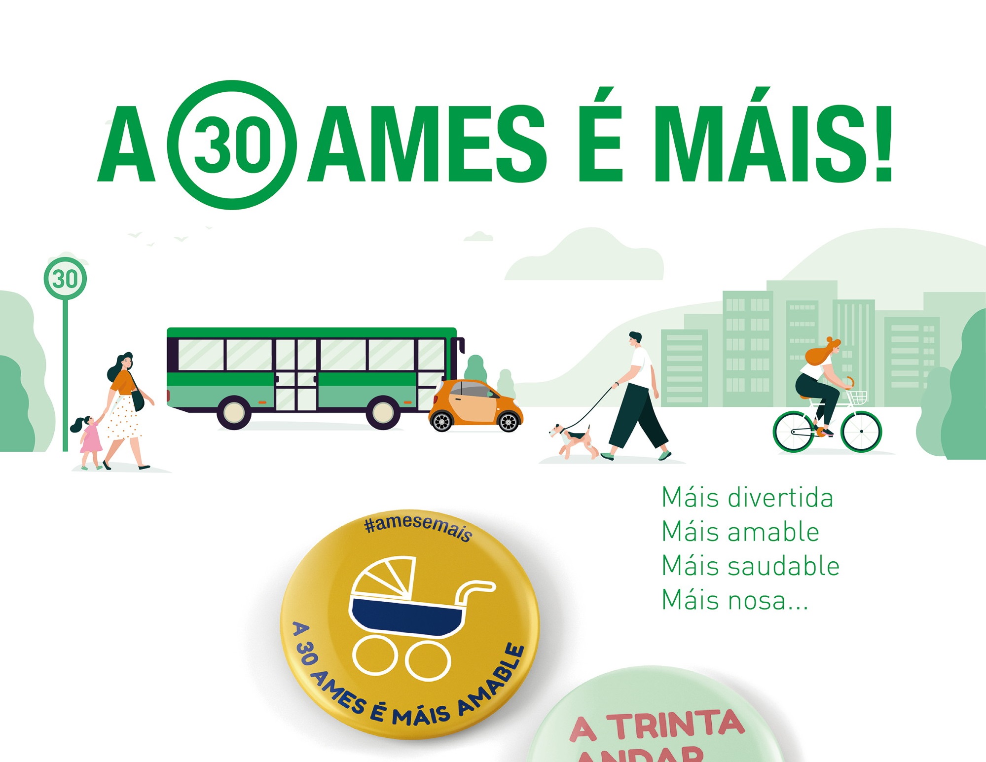 Cartel da campaña informativa “A 30 Ames é máis” Cartel da campaña informativa “A 30 Ames é máis”