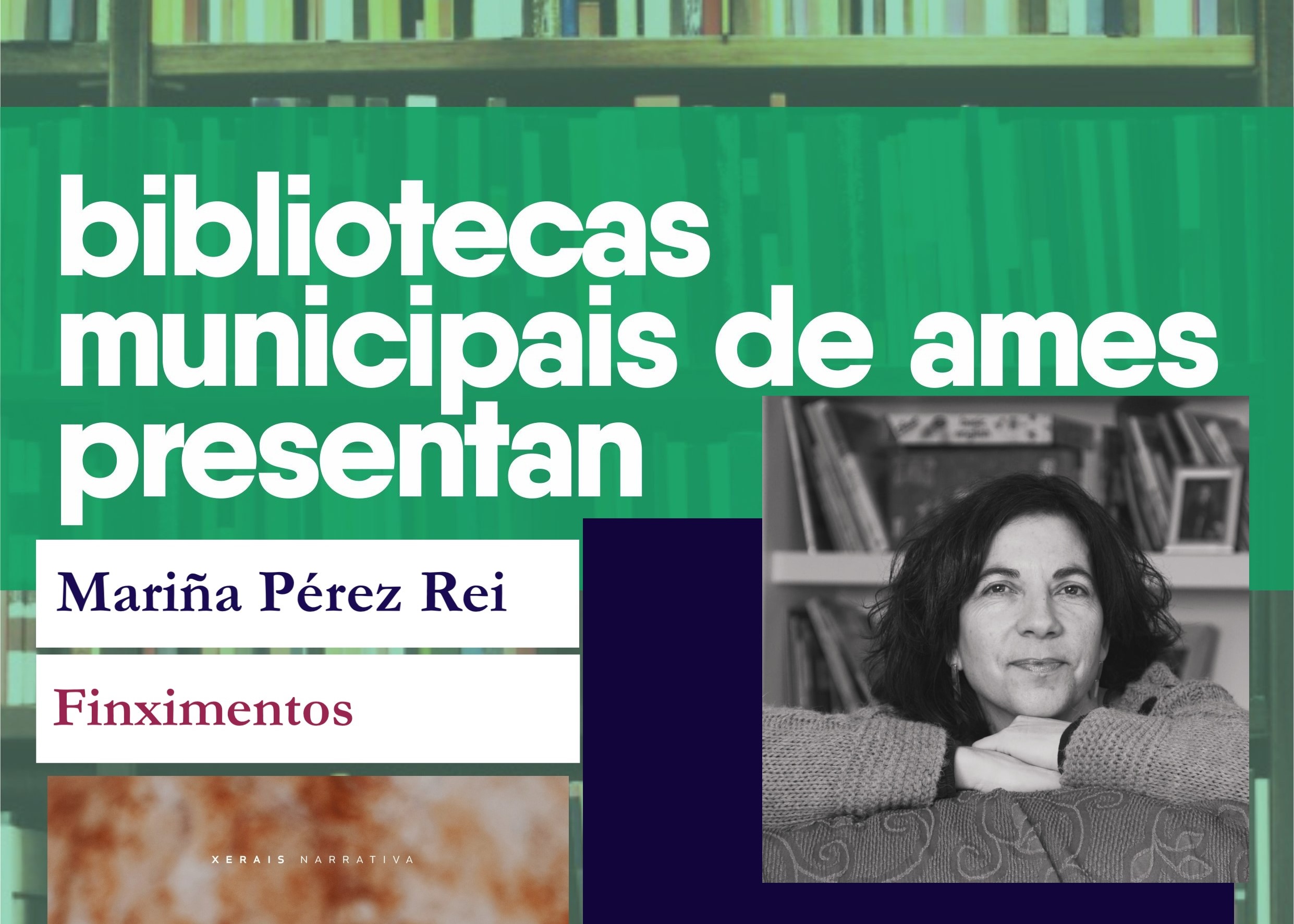 Mariña Pérez presenta o seu libro “Finximentos” dentro do programa Encontros Literarios Mariña Pérez presenta o seu libro “Finximentos” dentro do programa Encontros Literarios