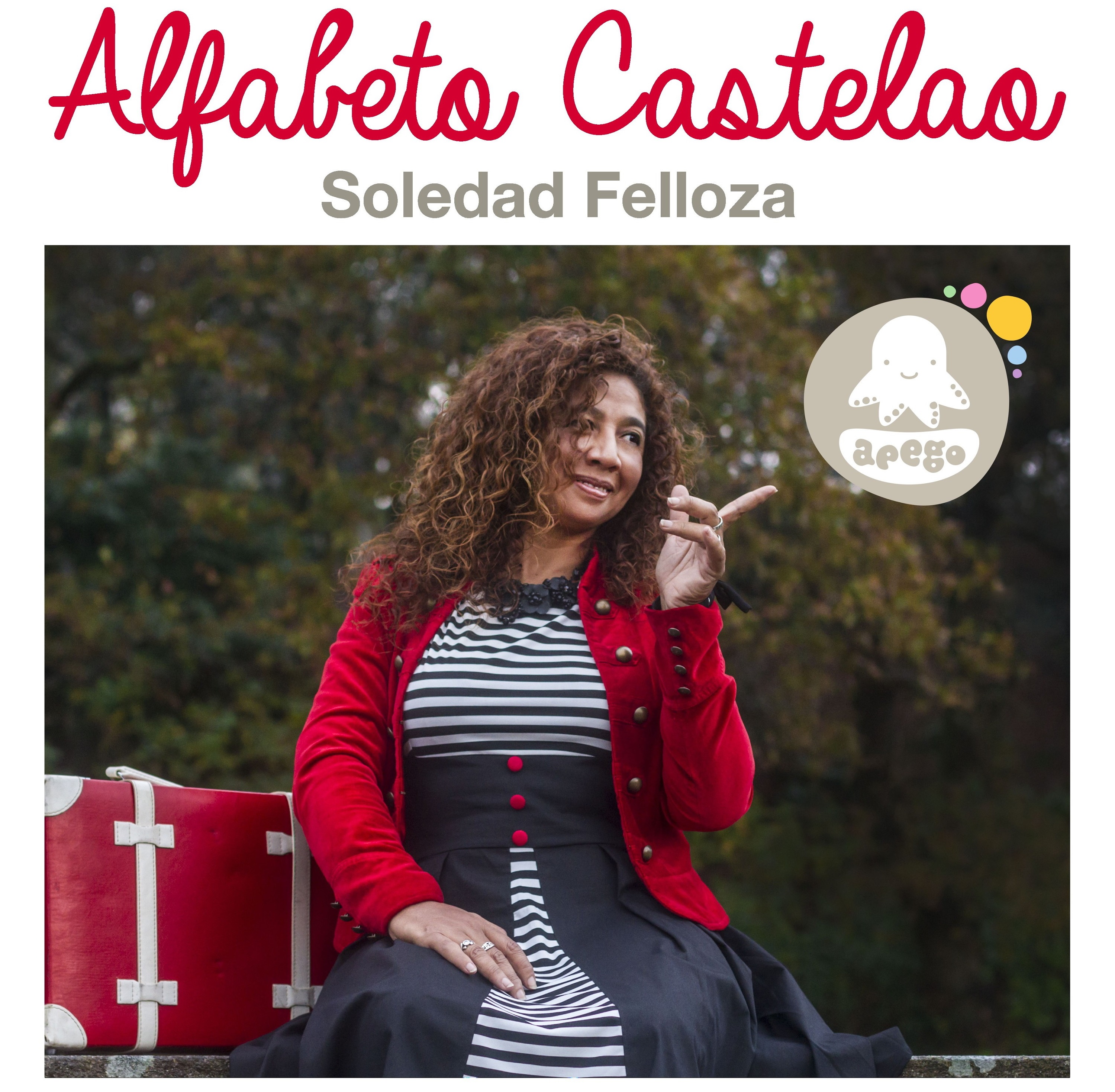 Aberto o prazo de inscrición para a sesión de contos “Alfabeto Castelao”, de Sole Felloza, incluída no programa Apego Aberto o prazo de inscrición para a sesión de contos “Alfabeto Castelao”, de Sole Felloza, incluída no programa Apego