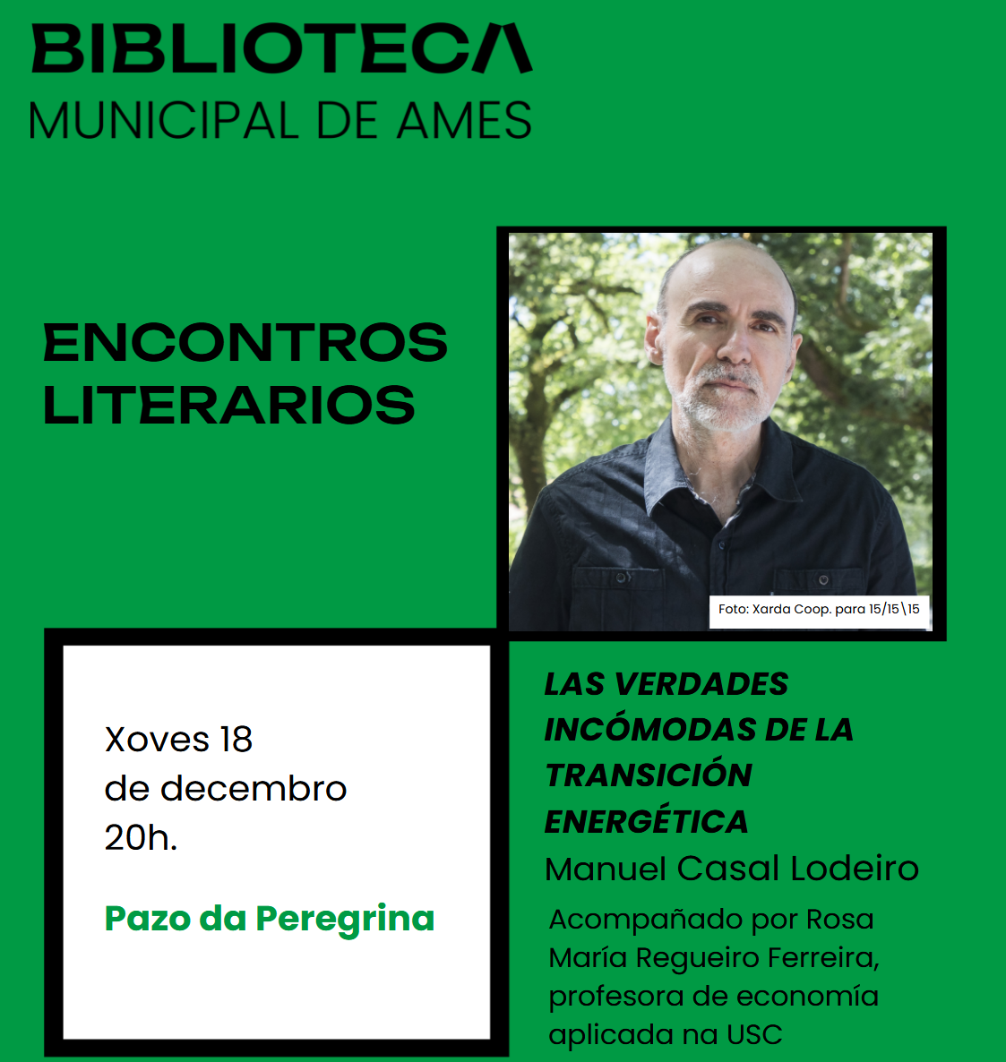 Nova sesión dos Encontros Literarios coa presentación do libro “Las verdades incómodas de la transición energética” Nova sesión dos Encontros Literarios coa presentación do libro “Las verdades incómodas de la transición energética”