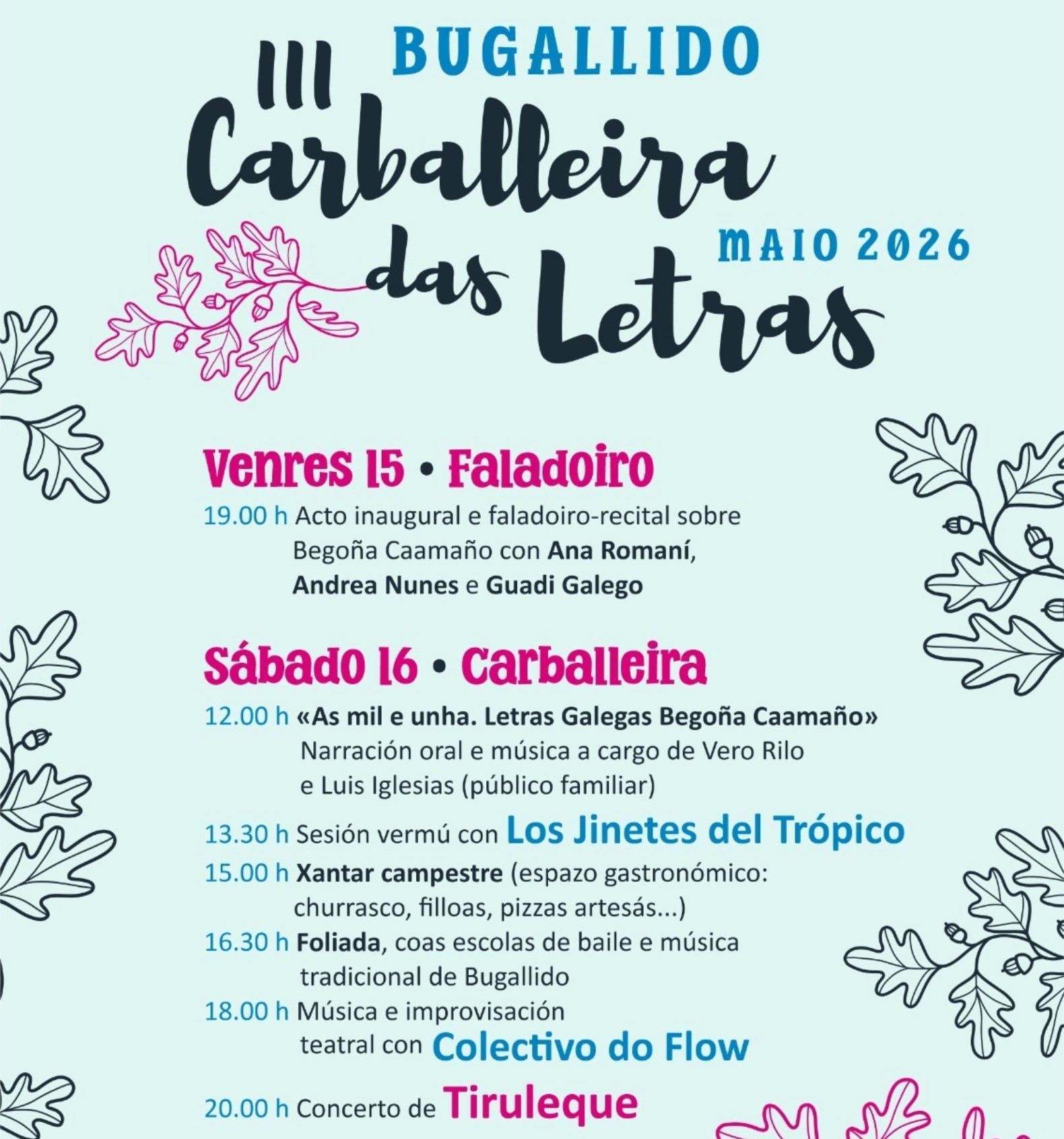 Bugallido celebra esta fin de semana a terceira edición da Carballeira das Letras e a festa do San Isidro Bugallido celebra esta fin de semana a terceira edición da Carballeira das Letras e a festa do San Isidro