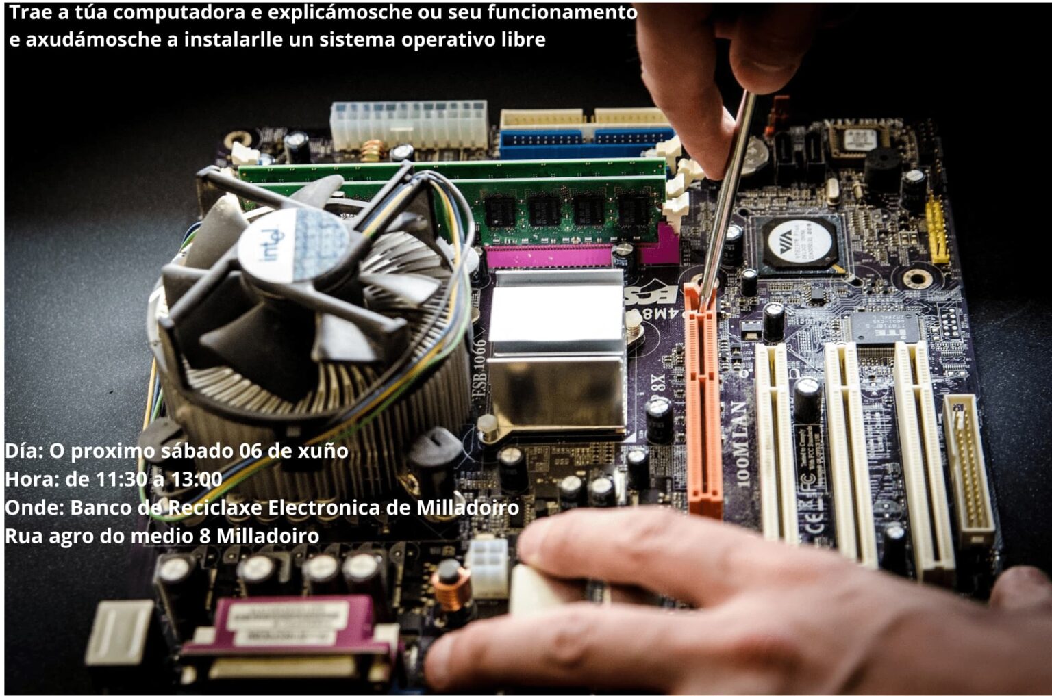 O Banco de Reciclaxe Electrónico do Milladoiro organiza un taller de posta a punto, reciclaxe e instalación do teu computador O Banco de Reciclaxe Electrónico do Milladoiro organiza un taller de posta a punto, reciclaxe e instalación do teu computador