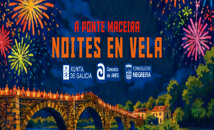 A Ponte Maceira acolle unha nova edición das Noites en Vela con Balteira e o grupo de gaitas da AC Follas Novas A Ponte Maceira acolle unha nova edición das Noites en Vela con Balteira e o grupo de gaitas da AC Follas Novas