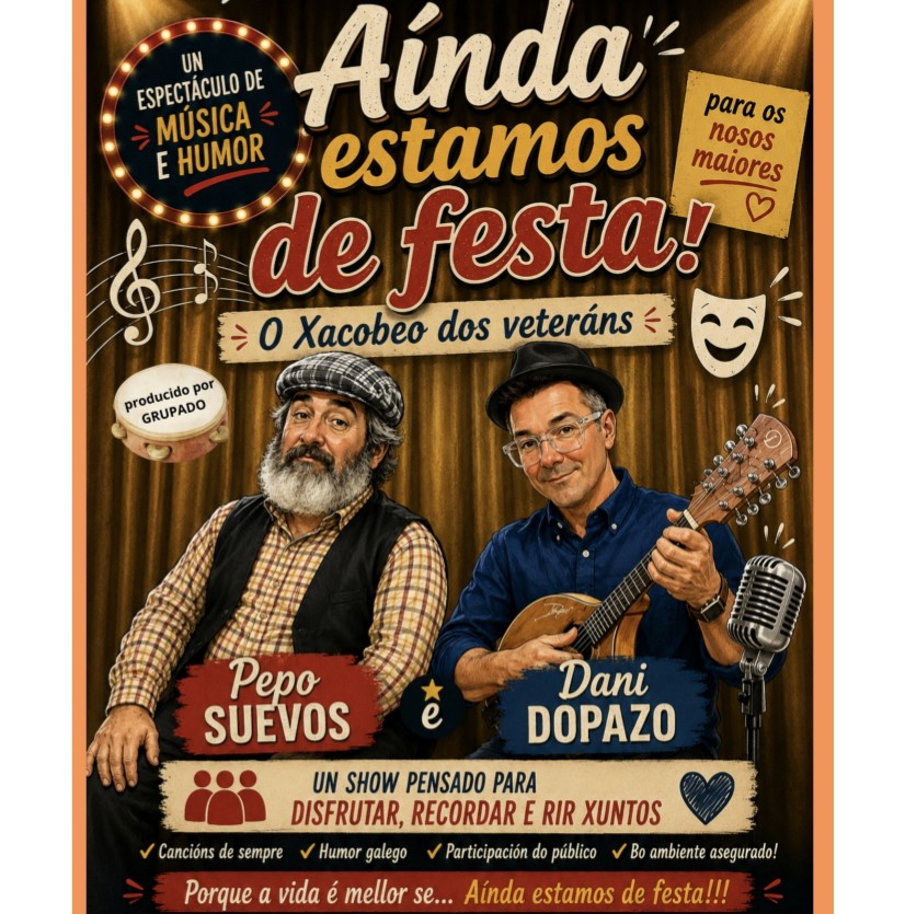Ames celebra o Día do Maior co show “Aínda estamos de festa!”, de Pepo Suevos e Dani Dopazo Ames celebra o Día do Maior co show “Aínda estamos de festa!”, de Pepo Suevos e Dani Dopazo