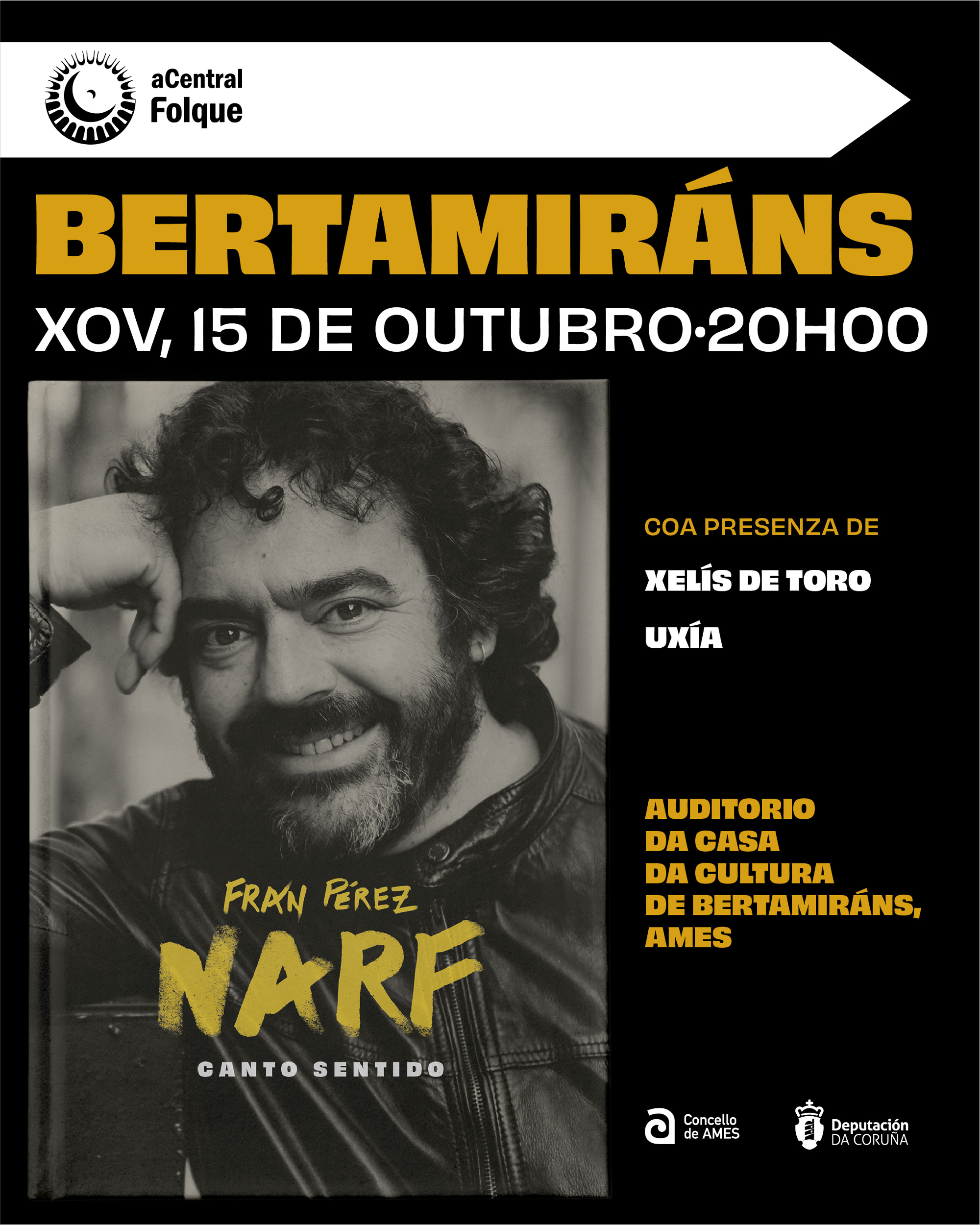 Ames acolle o xoves 15 a presentación do libro Fran Pérez-Narf Canto Sentido do autor Xelís de Toro, unha obra que fuxe do convencional Ames acolle o xoves 15 a presentación do libro Fran Pérez-Narf Canto Sentido do autor Xelís de Toro, unha obra que fuxe do convencional