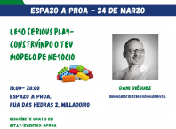 Cartaz da actividade denominada "Lego Serious Play – Construíndo o teu modelo de negocio"