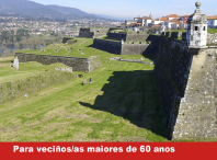A Oficina do Voluntariado organiza unha excursión para maiores á Fortaleza de Valença do Minho o vindeiro 1 de febreiro
