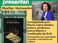 Os Encontros Literarios de abril arrancan coa presentación de &quot;As malas mulleres&quot; de Marilar Aleixandre