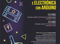 Cartaz do obradoiro de programación de videoxogos e electrónica con Arduino