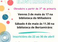 As bibliotecas municipais conmemoran o Día das Letras Galegas co obradoiro &quot;O outro lado de Luisa, a ilustración&quot;