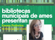 Continúa o programa “Encontros Literarios en Ames” coa presentación de “Os libros que hai en min”, de Emma Pedreira Continúa o programa “Encontros Literarios en Ames” coa presentación de “Os libros que hai en min”, de Emma Pedreira