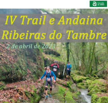 Cartaz do IV Trail e Andaina Ribeiras do Tambre Cartaz do IV Trail e Andaina Ribeiras do Tambre