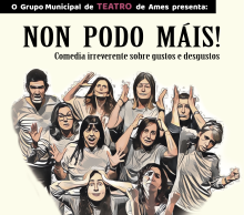 Cartaz da obra de teatro "Non podo máis!" Cartaz da obra de teatro "Non podo máis!"