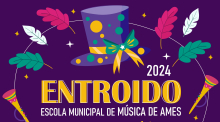 A Escola Municipal de Música de Ames celebrará dous concertos de Entroido os días 7 e 9 de febreiro A Escola Municipal de Música de Ames celebrará dous concertos de Entroido os días 7 e 9 de febreiro
