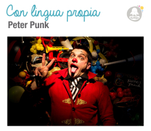 Participa no espectáculo “Con lingua propia” de Peter Punk, incluído no programa Apego Participa no espectáculo “Con lingua propia” de Peter Punk, incluído no programa Apego
