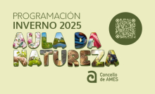 A Aula da Natureza anuncia a súa programación de actividades para febreiro e marzo A Aula da Natureza anuncia a súa programación de actividades para febreiro e marzo
