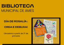 Aberta a inscrición para o obradoiro “Día de Rosalía: crea e debuxa!” da Biblioteca municipal de Ames Aberta a inscrición para o obradoiro “Día de Rosalía: crea e debuxa!” da Biblioteca municipal de Ames