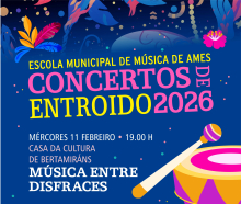A Escola Municipal de Música de Ames celebra o Entroido con dous concertos os días 11 e 13 de febreiro A Escola Municipal de Música de Ames celebra o Entroido con dous concertos os días 11 e 13 de febreiro
